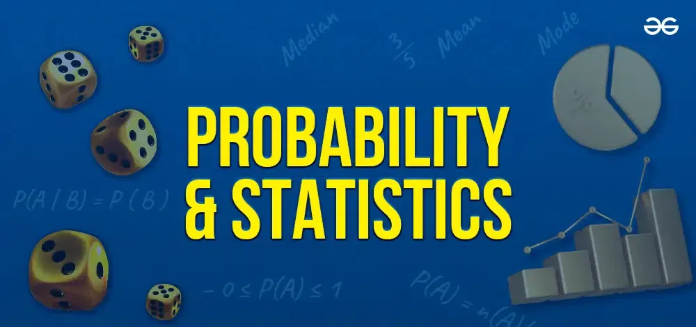 Probability and Statistics