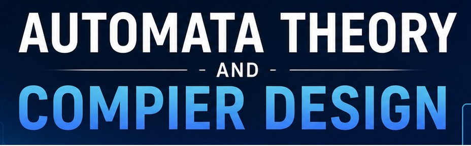 AUTOMATA THEORY COMPILER DESIGN